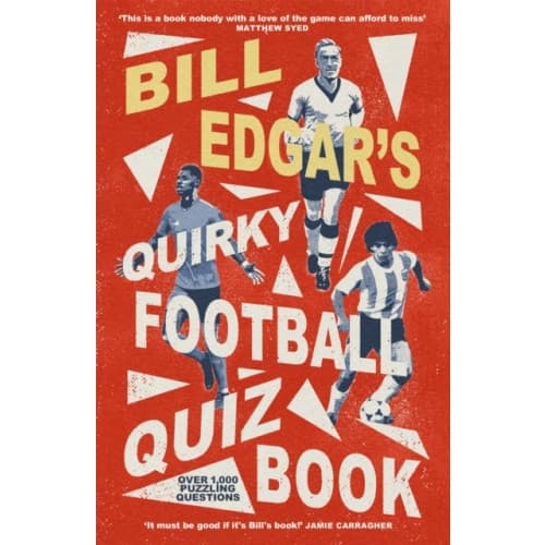 Bill Edgar's Quirky Football Quiz Book (häftad, eng)