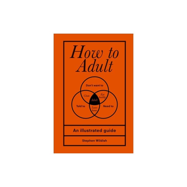 How to Adult (inbunden, eng)
