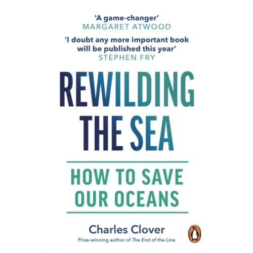 Rewilding the Sea (häftad, eng)