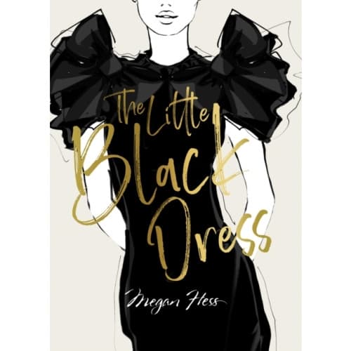 Megan Hess: The Little Black Dress (inbunden, eng)