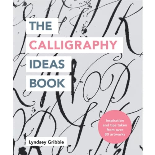 The Calligraphy Ideas Book (häftad, eng)