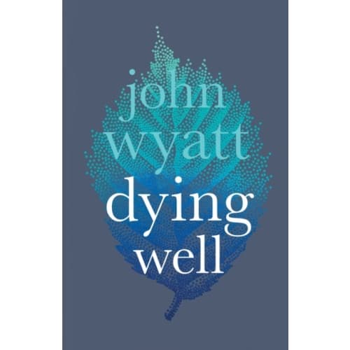 Dying Well (häftad, eng)