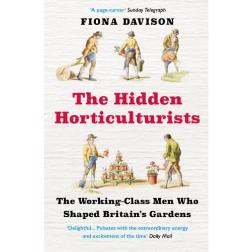 The Hidden Horticulturists (häftad, eng)