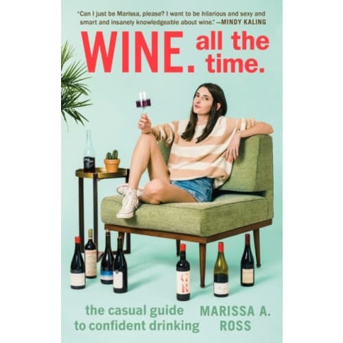 Wine. All the Time (häftad, eng)