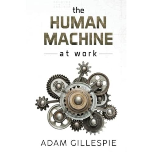 The Human Machine at work (häftad, eng)