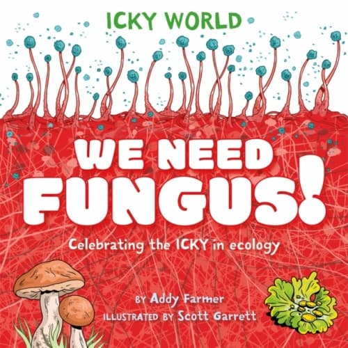 Icky World: We Need FUNGUS! (häftad, eng)