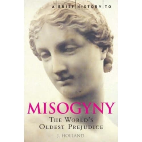 A Brief History of Misogyny (häftad, eng)