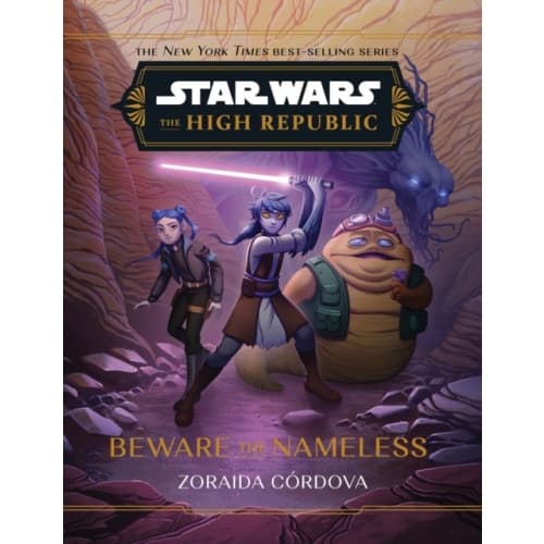 Star Wars: The High Republic: Beware the Nameless (inbunden, eng)