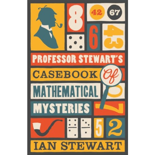 Professor Stewart's Casebook of Mathematical Mysteries (häftad, eng)