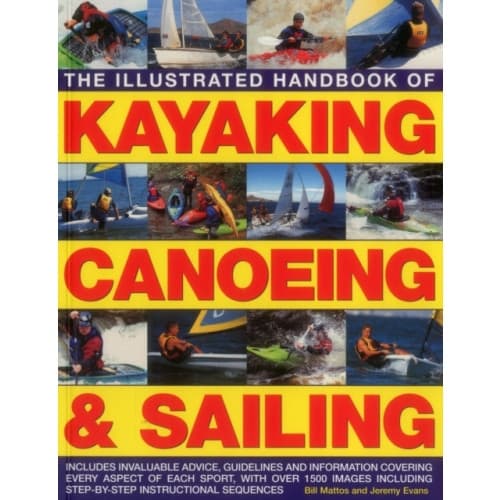 Illustrated Handbook of Kayaking, Canoeing & Sailing (häftad, eng)