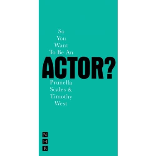 So You Want To Be An Actor? (häftad, eng)