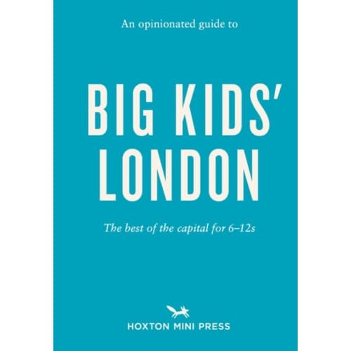 An Opinionated Guide to Big Kids' London (häftad, eng)