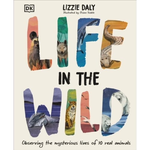 Life in the Wild (inbunden, eng)