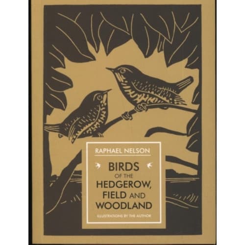 Birds of the Hedgerow, Field and Woodland (häftad, eng)