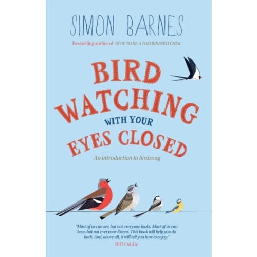 Birdwatching with Your Eyes Closed (häftad, eng)