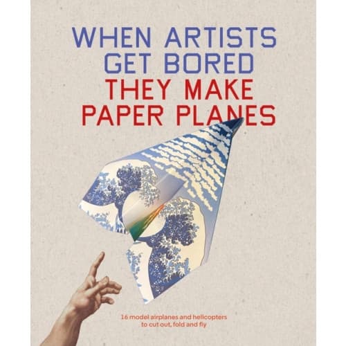 When Artists Get Bored They Make Paper Planes (häftad, eng)