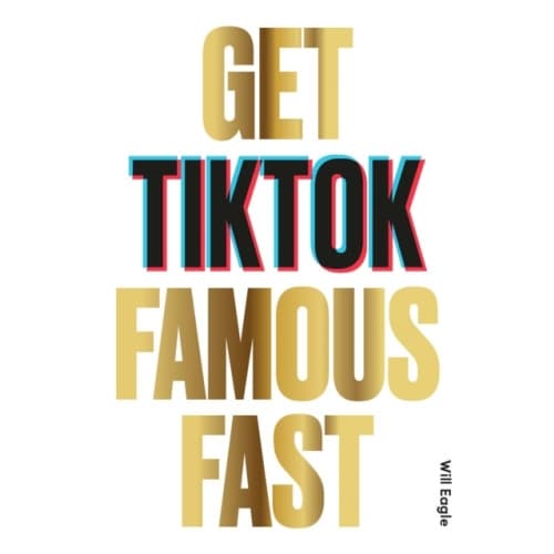 Get TikTok Famous Fast (häftad, eng)