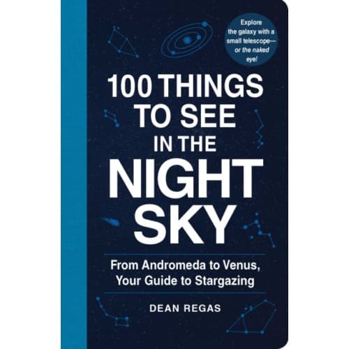 100 Things to See in the Night Sky (häftad, eng)