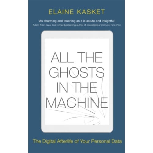 All the Ghosts in the Machine (häftad, eng)