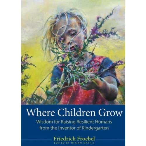 Where Children Grow (häftad, eng)