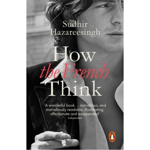 How the French Think (häftad, eng)