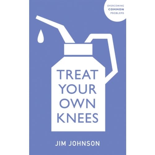 Treat Your Own Knees (häftad, eng)