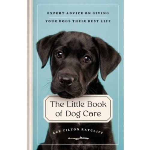 The Little Book of Dog Care (inbunden, eng)
