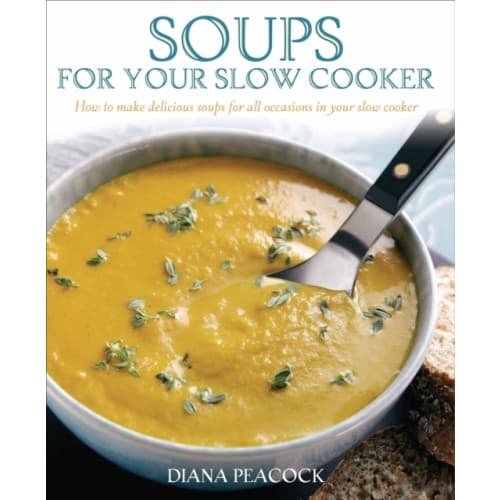 Soups For Your Slow Cooker (häftad, eng)