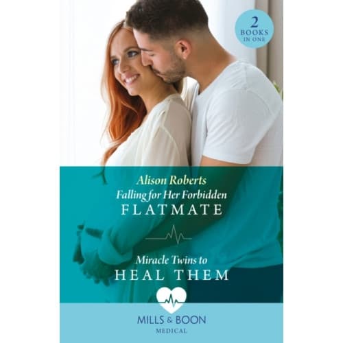 Falling For Her Forbidden Flatmate / Miracle Twins To Heal Them (häftad, eng)