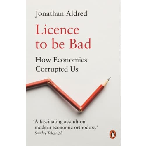 Licence to be Bad (häftad, eng)