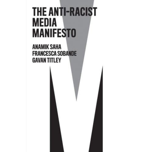 The Anti-Racist Media Manifesto (häftad, eng)