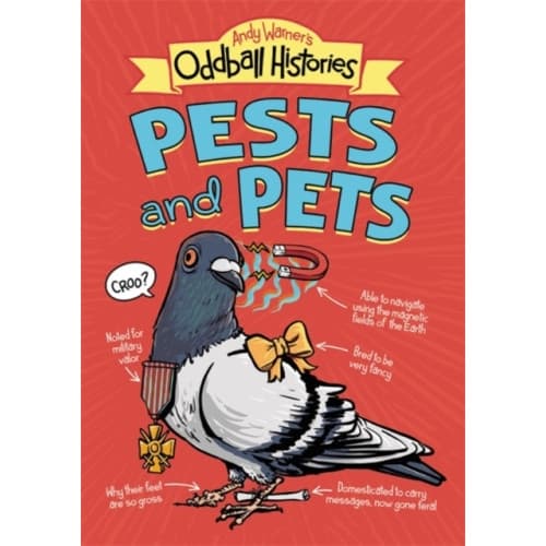 Andy Warner's Oddball Histories: Pests and Pets (häftad, eng)