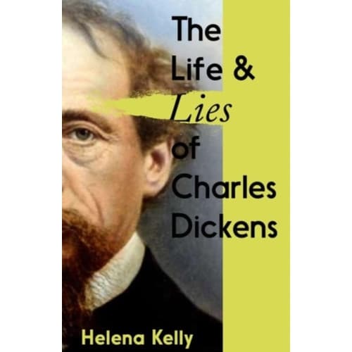 The Life and Lies of Charles Dickens (häftad, eng)