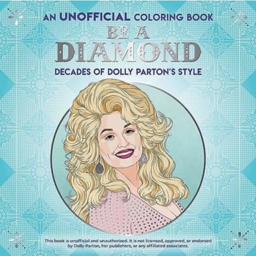 Be a Diamond: Decades of Dolly Parton's Style (an Unofficial Coloring Book) (häftad, eng)