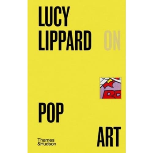 Lucy Lippard on Pop Art (inbunden, eng)