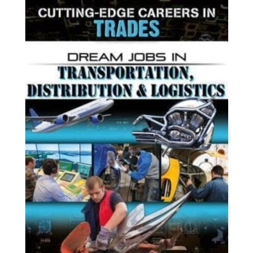 Dream Jobs Transportation Distribution and Logistics (häftad, eng)