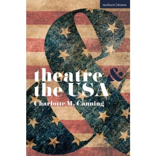 Theatre and the USA (häftad, eng)