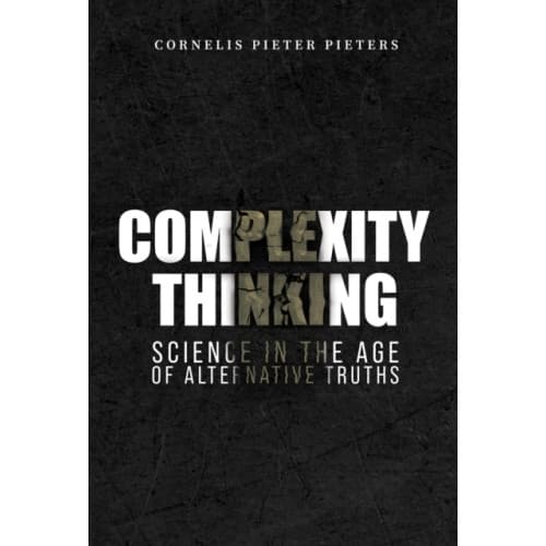 Complexity Thinking: Science in the Age of Alternative Truths (häftad, eng)