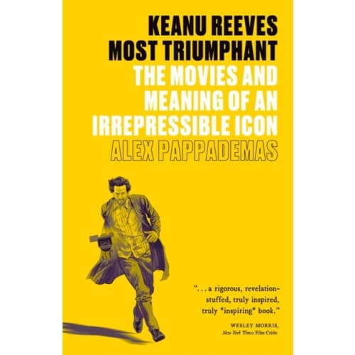 Keanu Reeves: Most Triumphant (häftad, eng)
