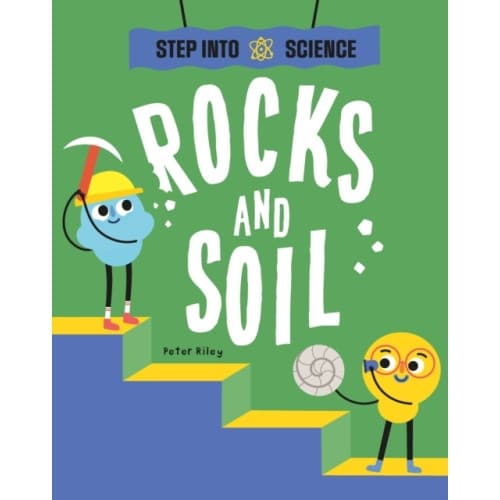 Step Into Science: Rocks and Soil (häftad, eng)