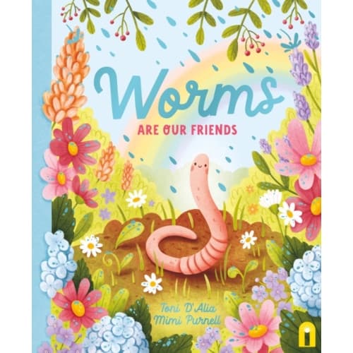 Worms Are Our Friends (inbunden, eng)