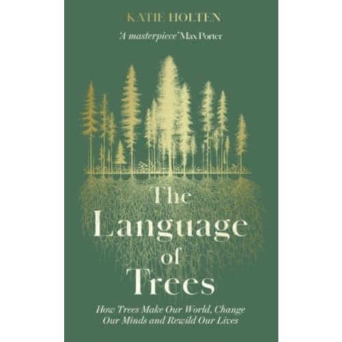 The Language of Trees (häftad, eng)