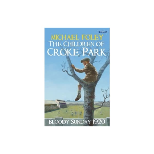 The Children of Croke Park (häftad, eng)