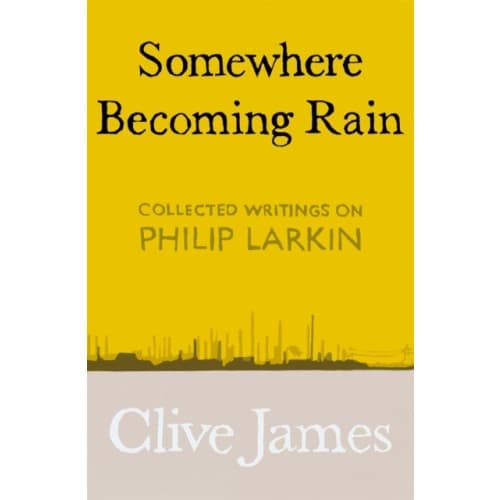 Somewhere Becoming Rain (inbunden, eng)