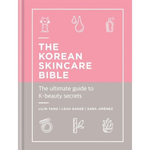 The Korean Skincare Bible (inbunden, eng)