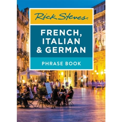 Rick Steves French, Italian & German Phrase Book (Seventh Edition) (häftad, eng)