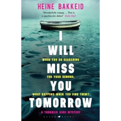 I Will Miss You Tomorrow (häftad, eng)