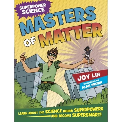 Superpower Science: Masters of Matter (häftad, eng)