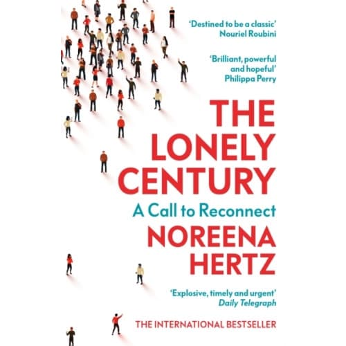 The Lonely Century (häftad, eng)