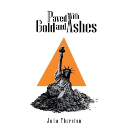 Paved with Gold and Ashes (häftad, eng)